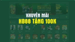 Hướng dẫn đăng ký nhận khuyến mãi Hb88 tặng 100k